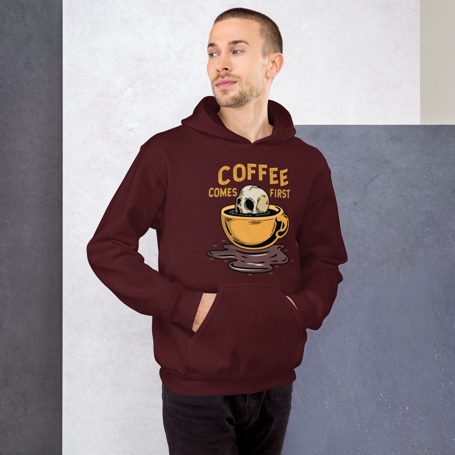 Coffee Comes First Unisex Hoodie