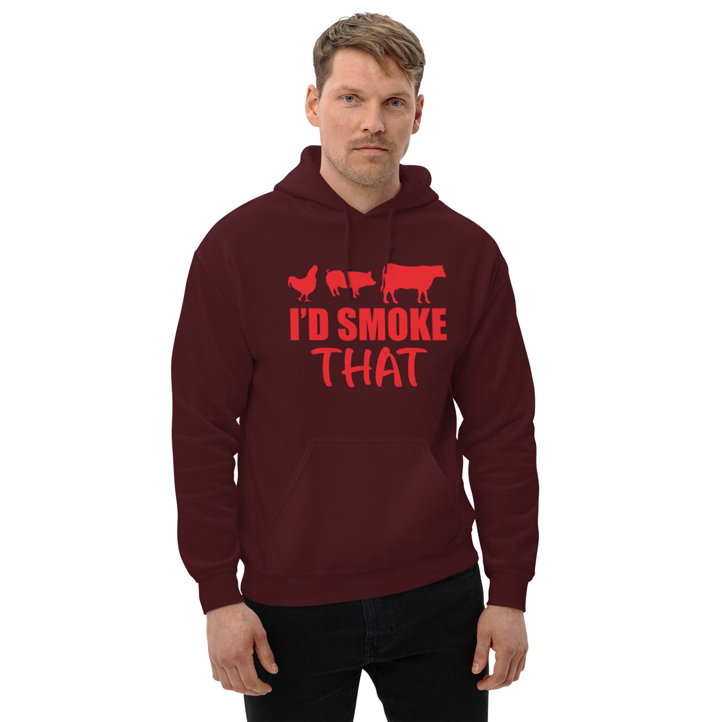 I'd Smoke That Unisex Hoodie
