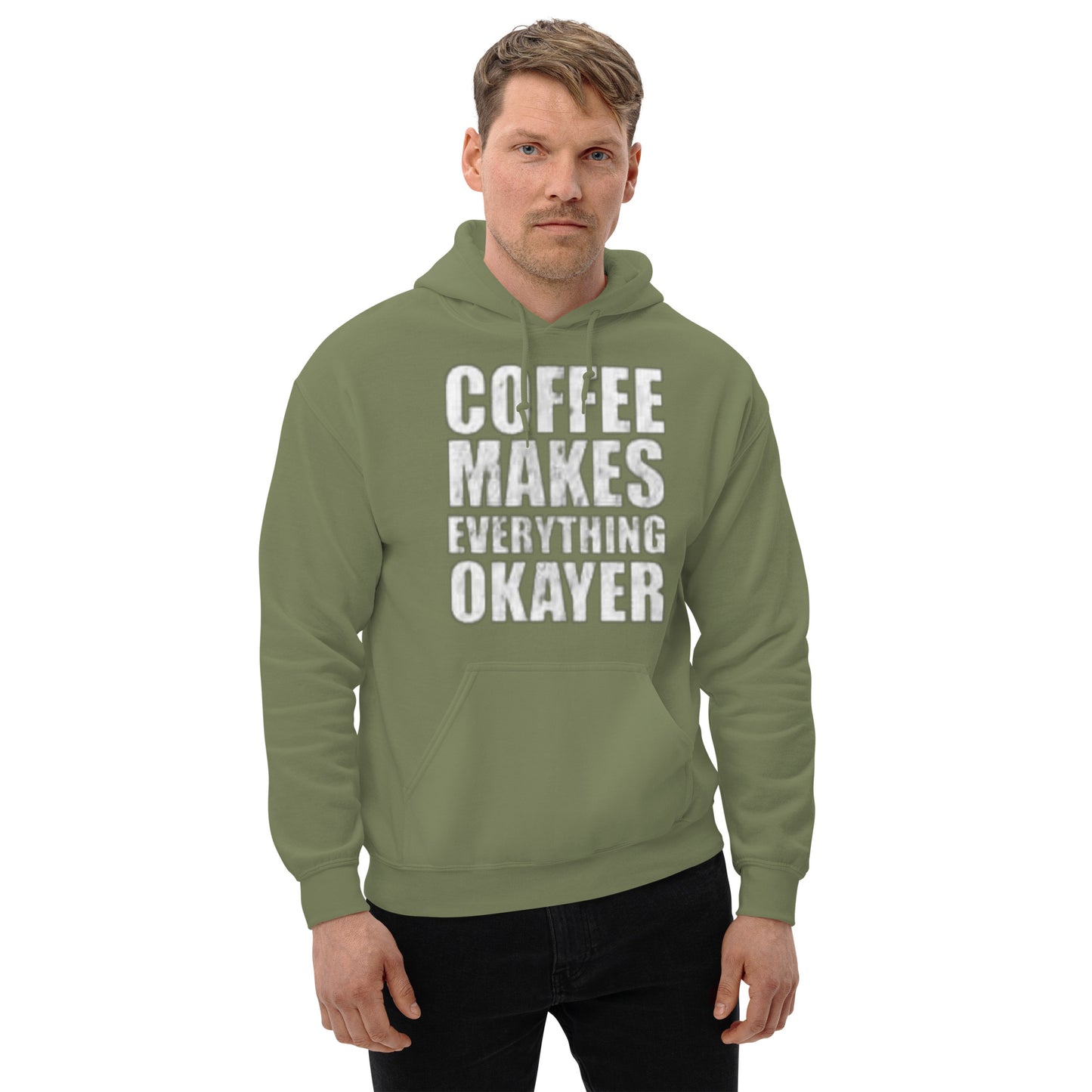 Coffee Makes Everything Okayer Unisex Hoodie