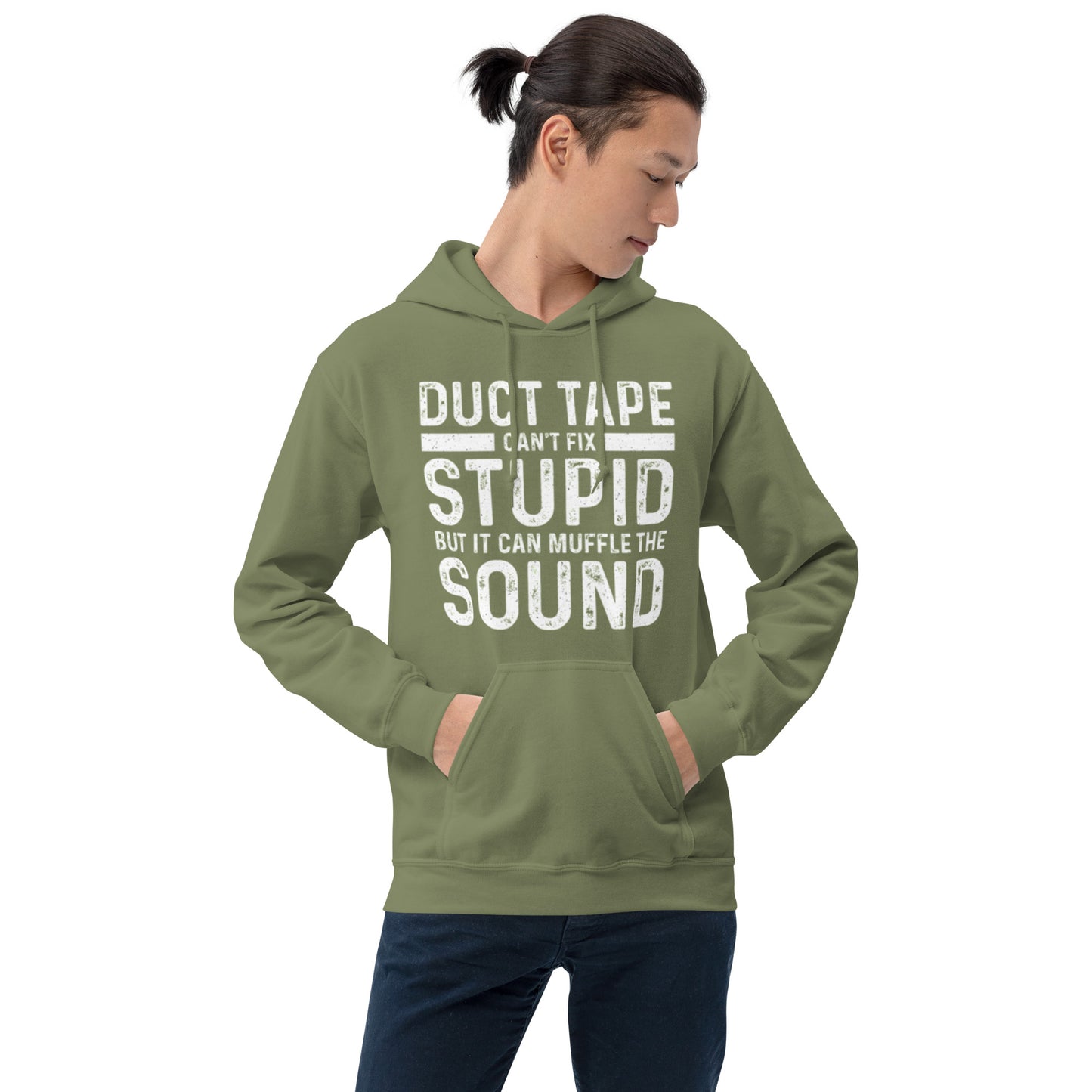 Duct Tape Can't Fix Stupid Unisex Hoodie