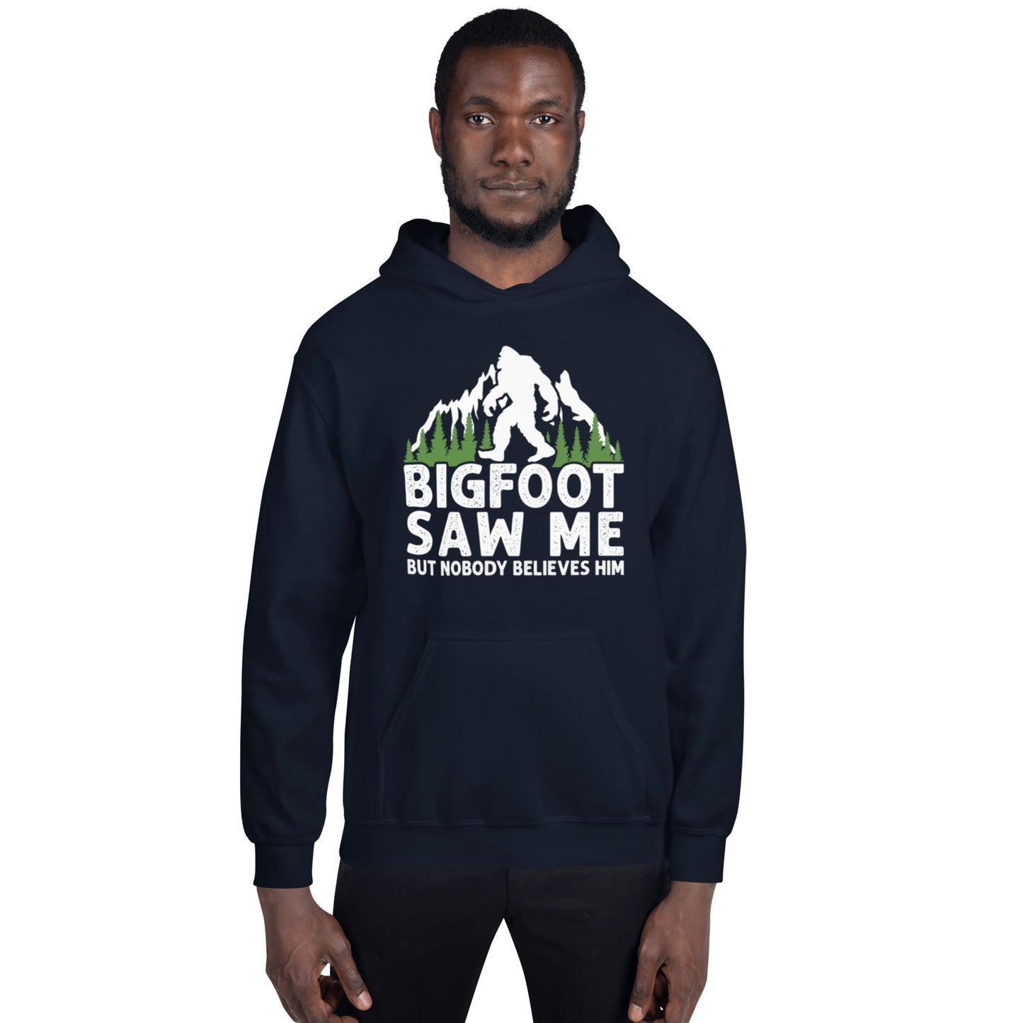 Bigfoot Saw Me Unisex Hoodie