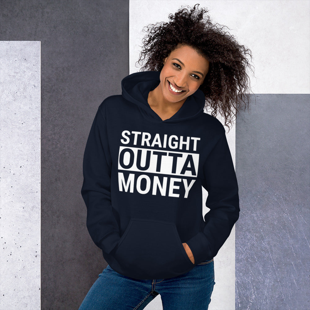 Straight Outta Money Unisex Hoodie