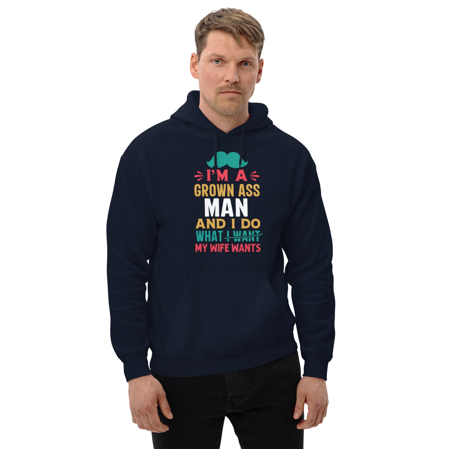 I'm A Grown Ass Man Unisex Hoodie