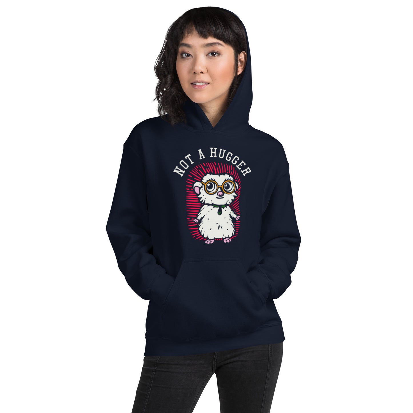 Not A Hugger Unisex Hoodie