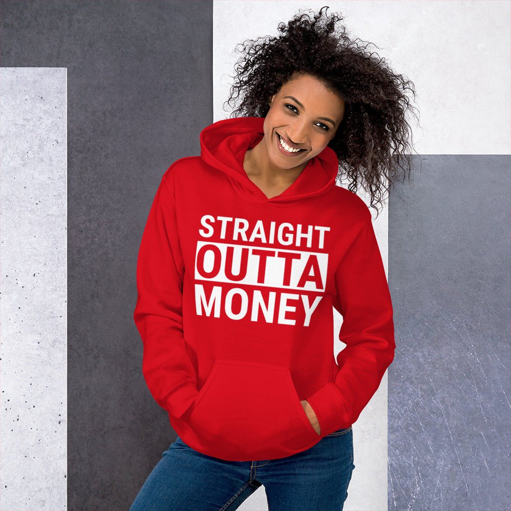 Straight Outta Money Unisex Hoodie