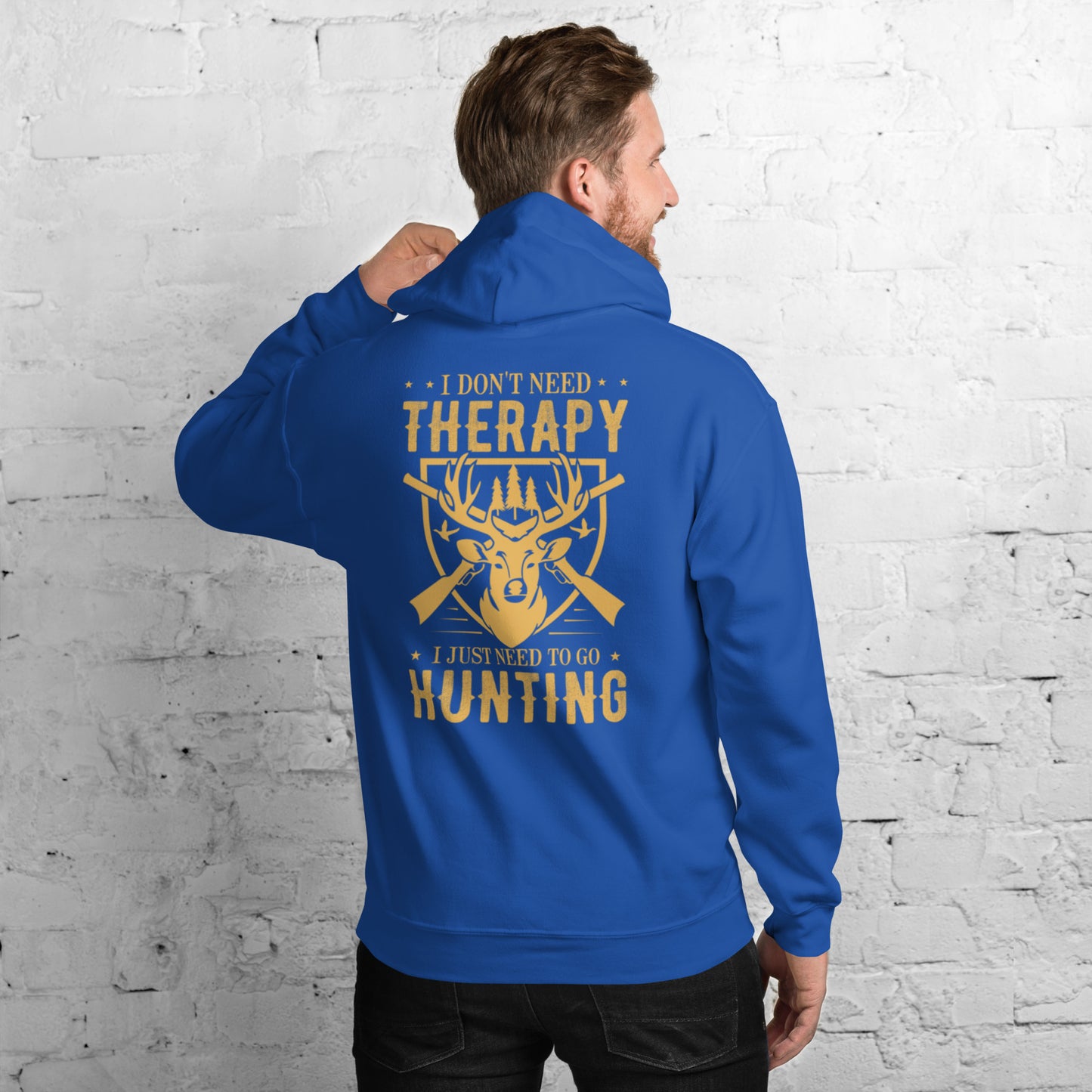 I Don't Need Therapy I Just Need To Go Hunting Unisex Hoodie