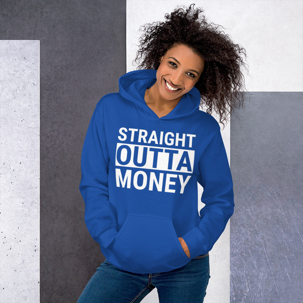 Straight Outta Money Unisex Hoodie
