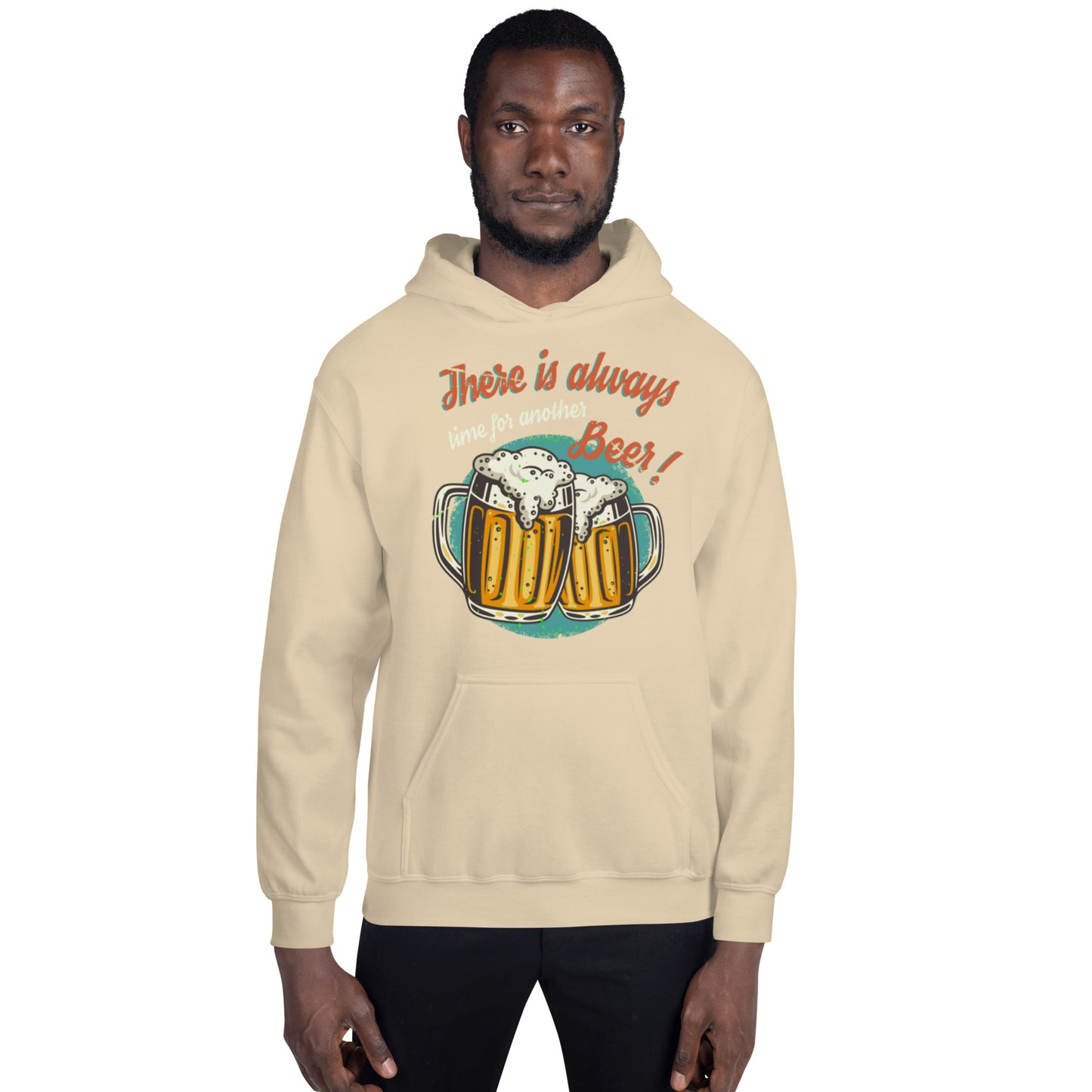 There is Always time for another Beer Unisex Hoodie