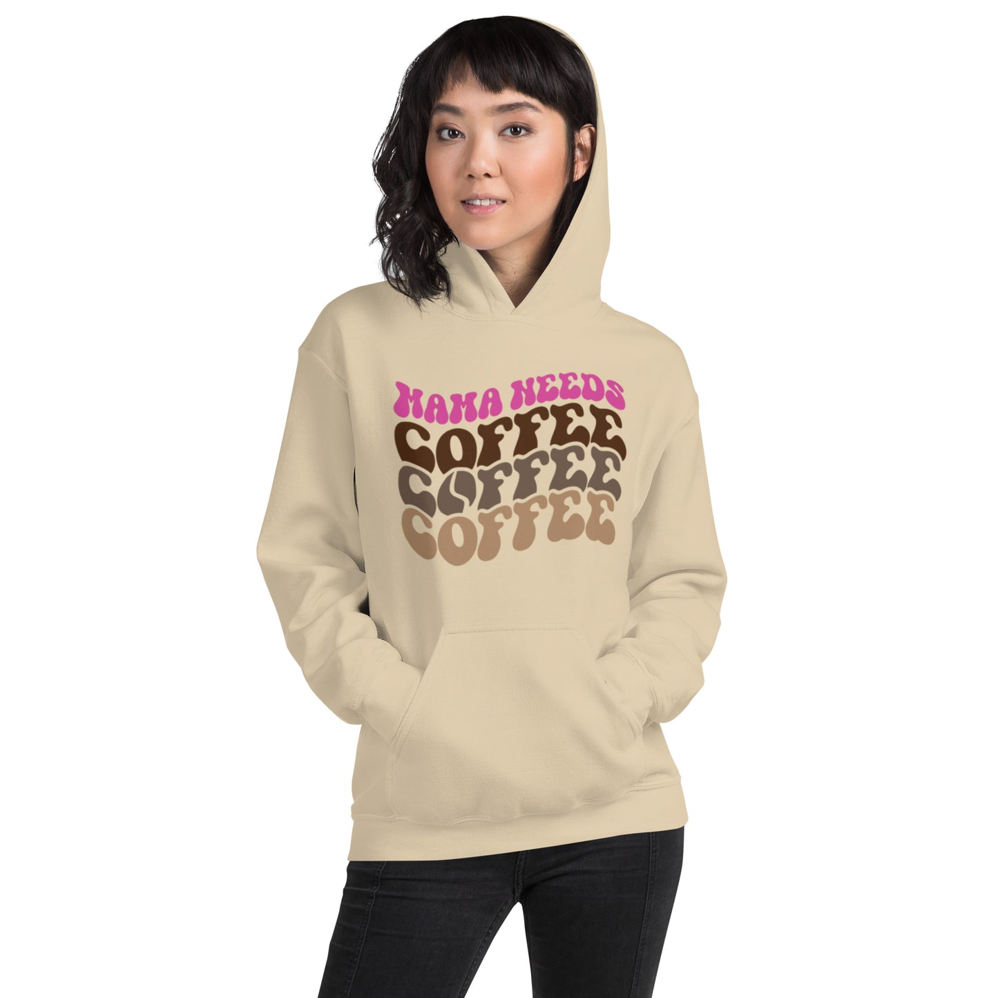 Mama Needs Coffee, Coffee, Coffee Unisex Hoodie