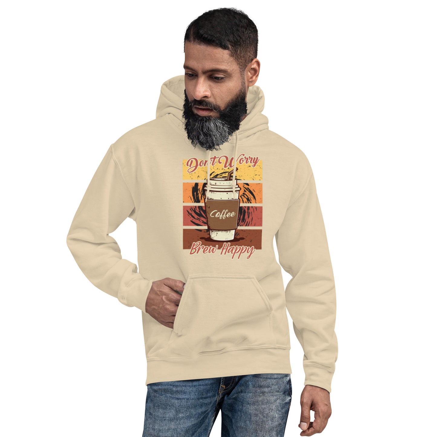 Don't Worry Brew Happy Unisex Hoodie