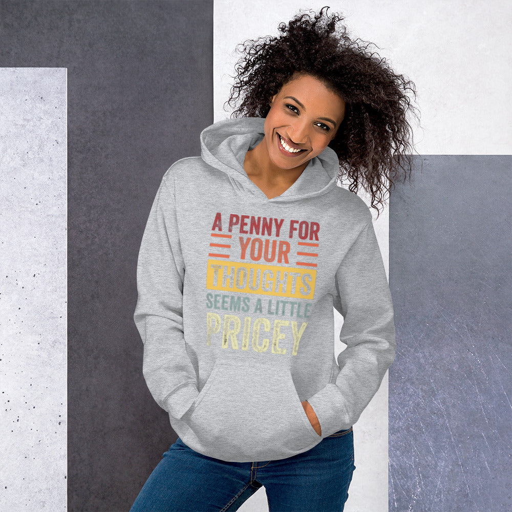 A Penny for Your Thoughts Unisex Hoodie