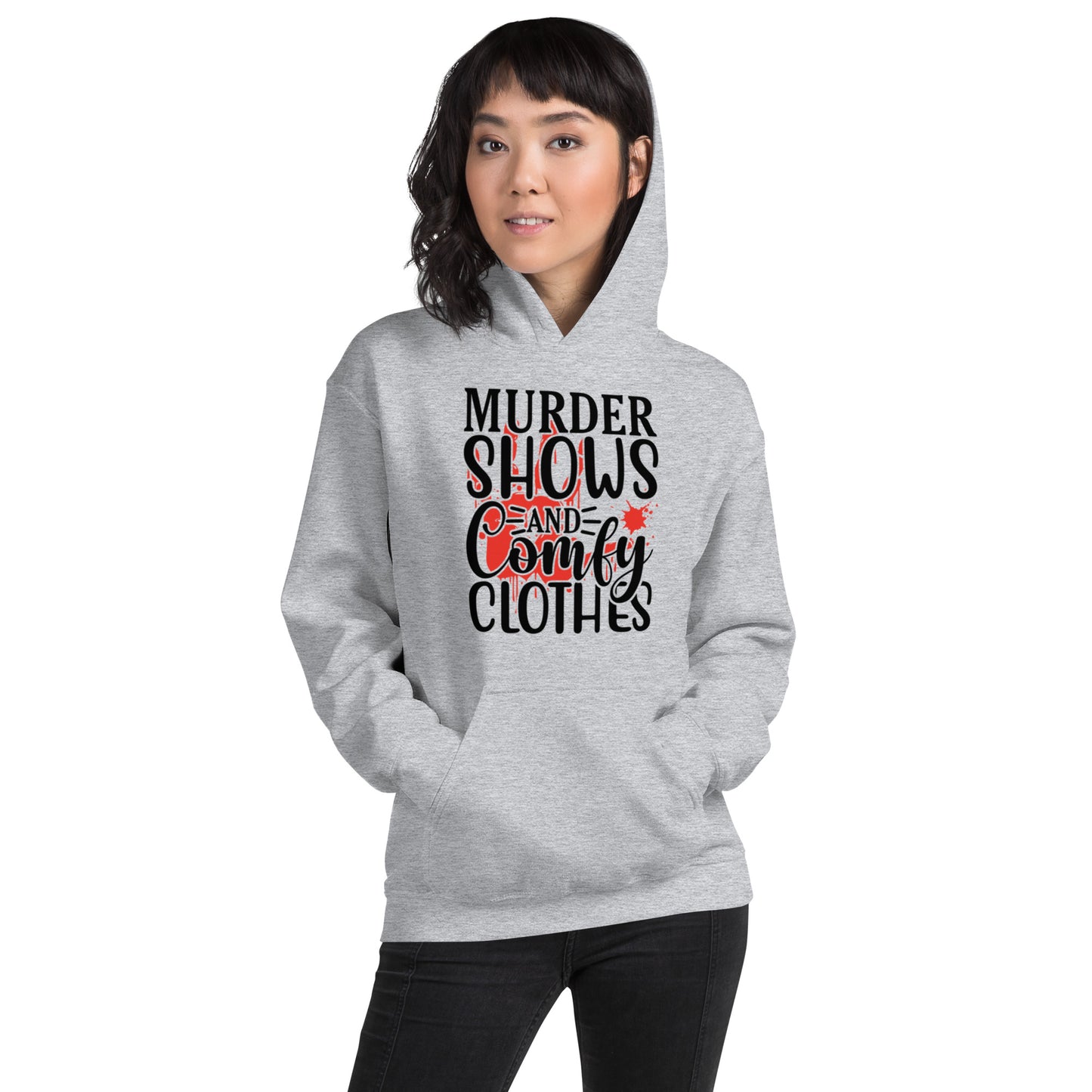 Murder Shows and Comfy Clothes Unisex Hoodie