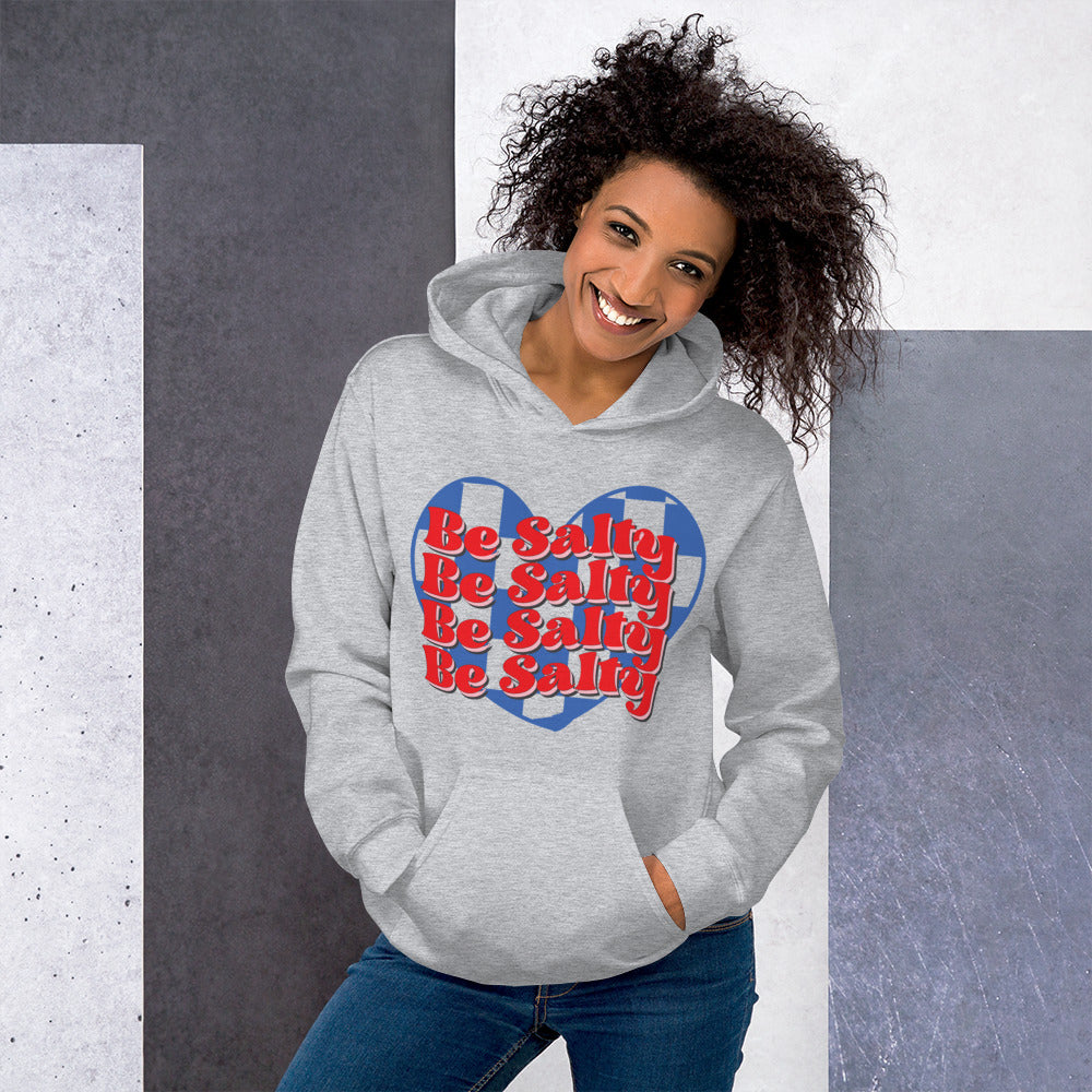 Be Salty Unisex Hoodie