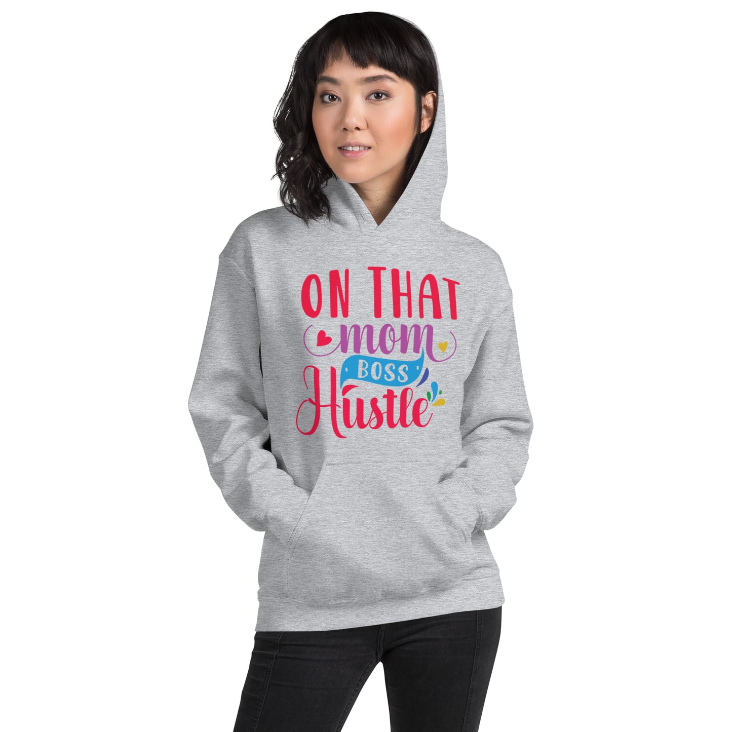 On That Mom Boss Hustle Unisex Hoodie