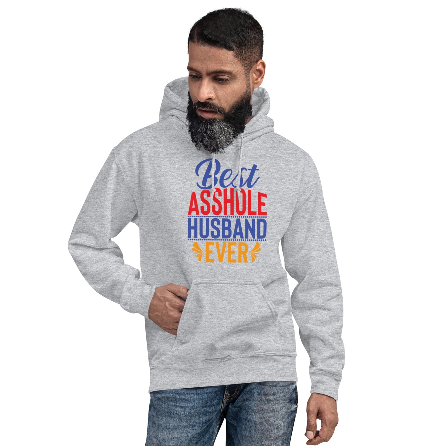 Best Asshole Husband Ever Unisex Hoodie
