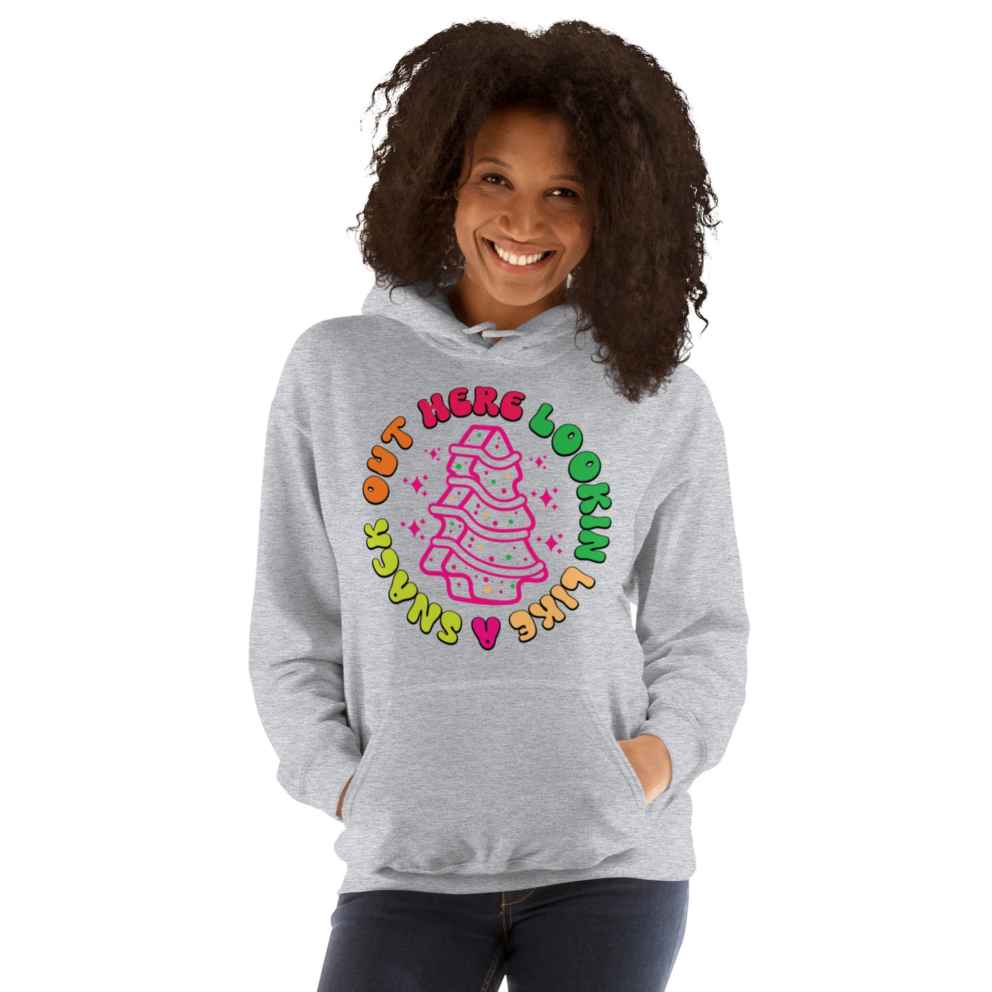 Out Here Lookin Like A Snack Unisex Hoodie