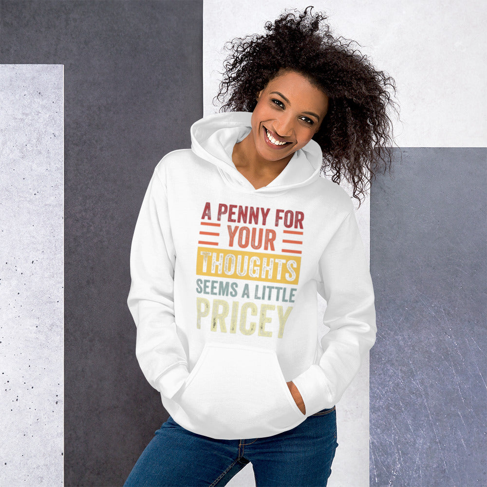 A Penny for Your Thoughts Unisex Hoodie