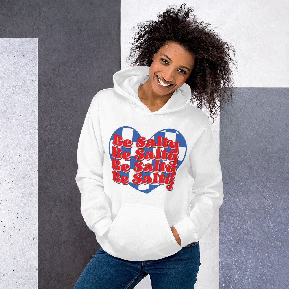 Be Salty Unisex Hoodie