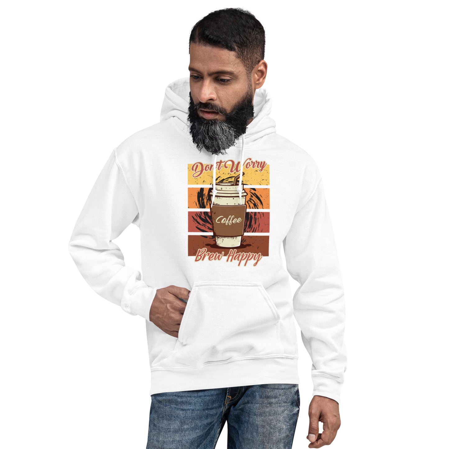 Don't Worry Brew Happy Unisex Hoodie