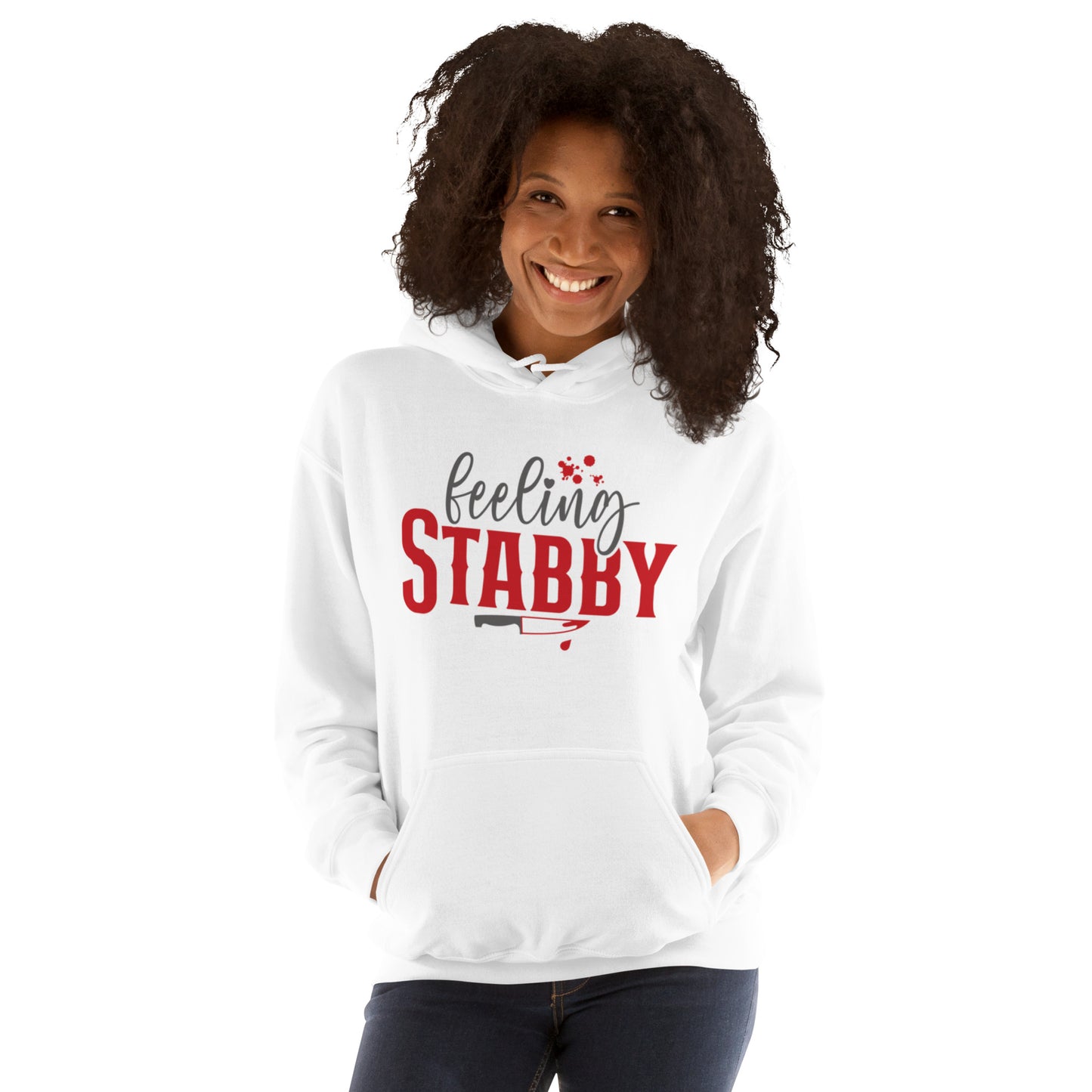 Feeling Stabby Unisex Hoodie