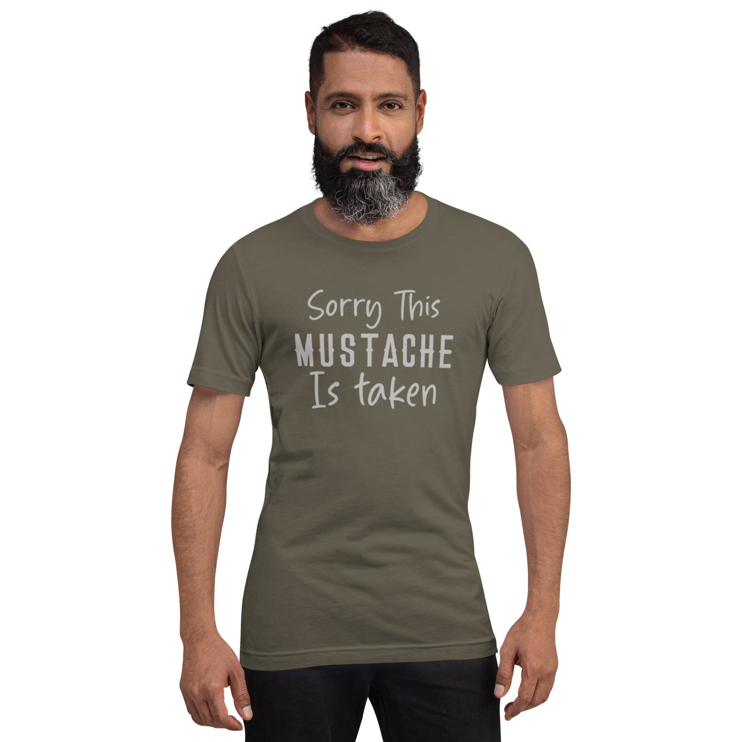 Sorry This Mustache Is Taken Unisex t-shirt