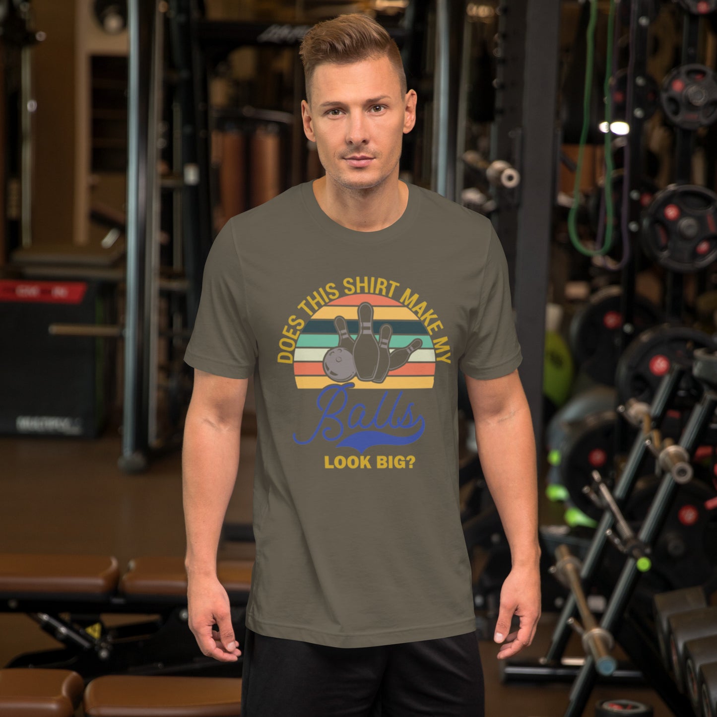 Does This Shirt Make My Balls Look Big Unisex t-shirt