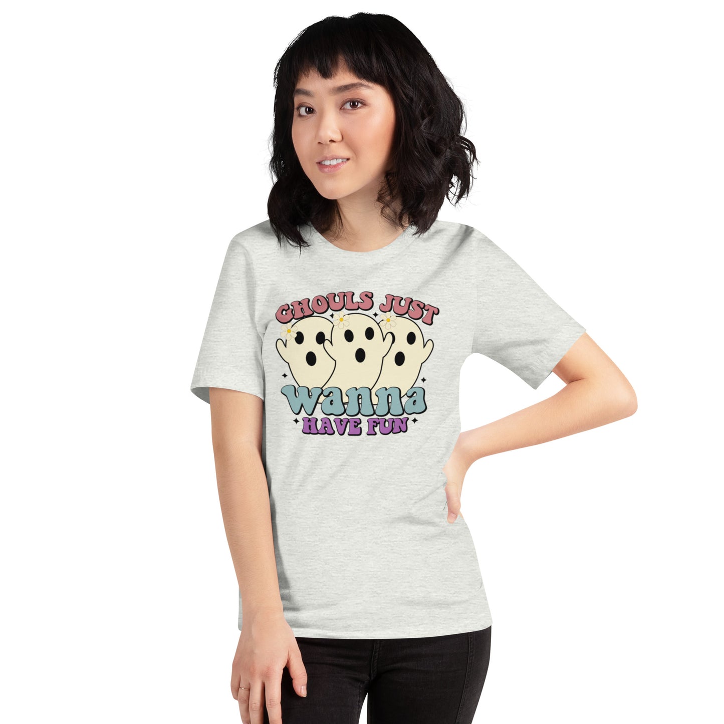 Ghouls Just Wanna Have Fun Unisex t-shirt