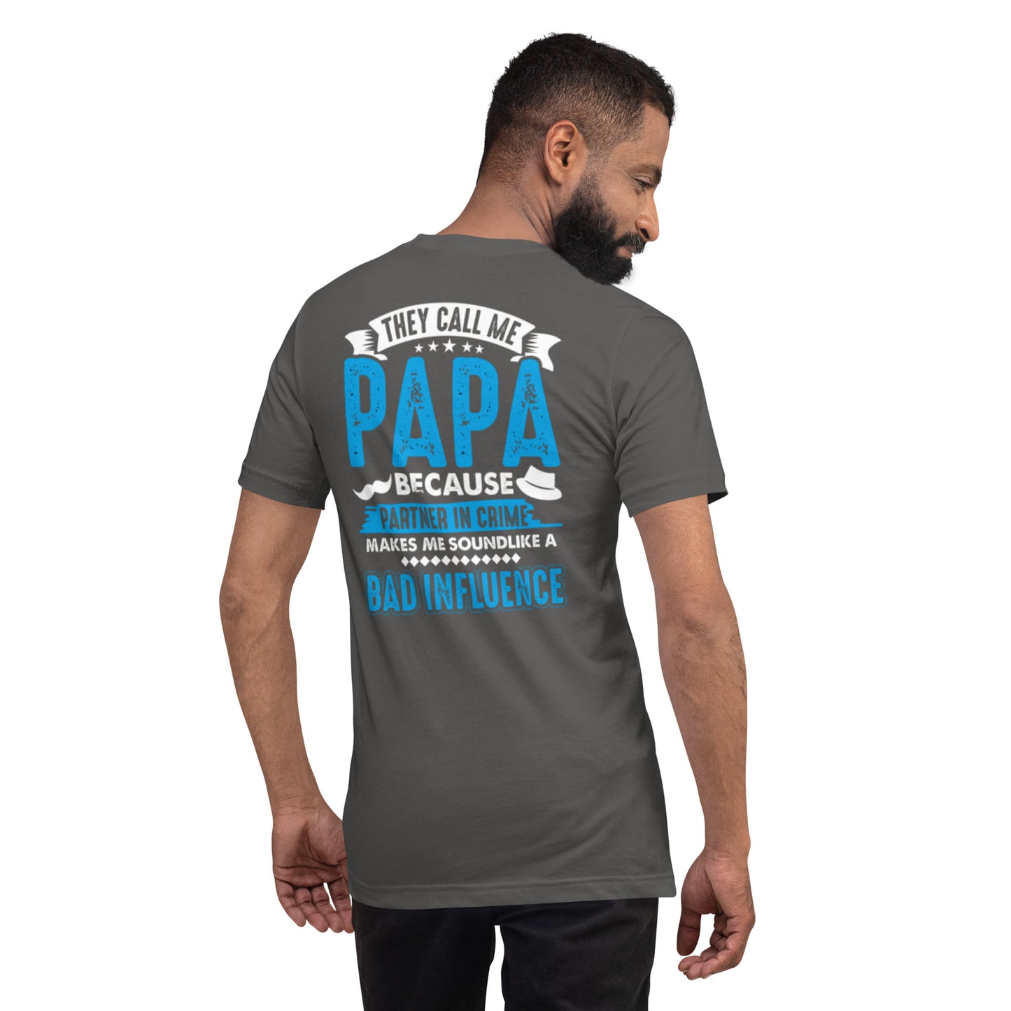 They Call Me Papa Unisex t-shirt
