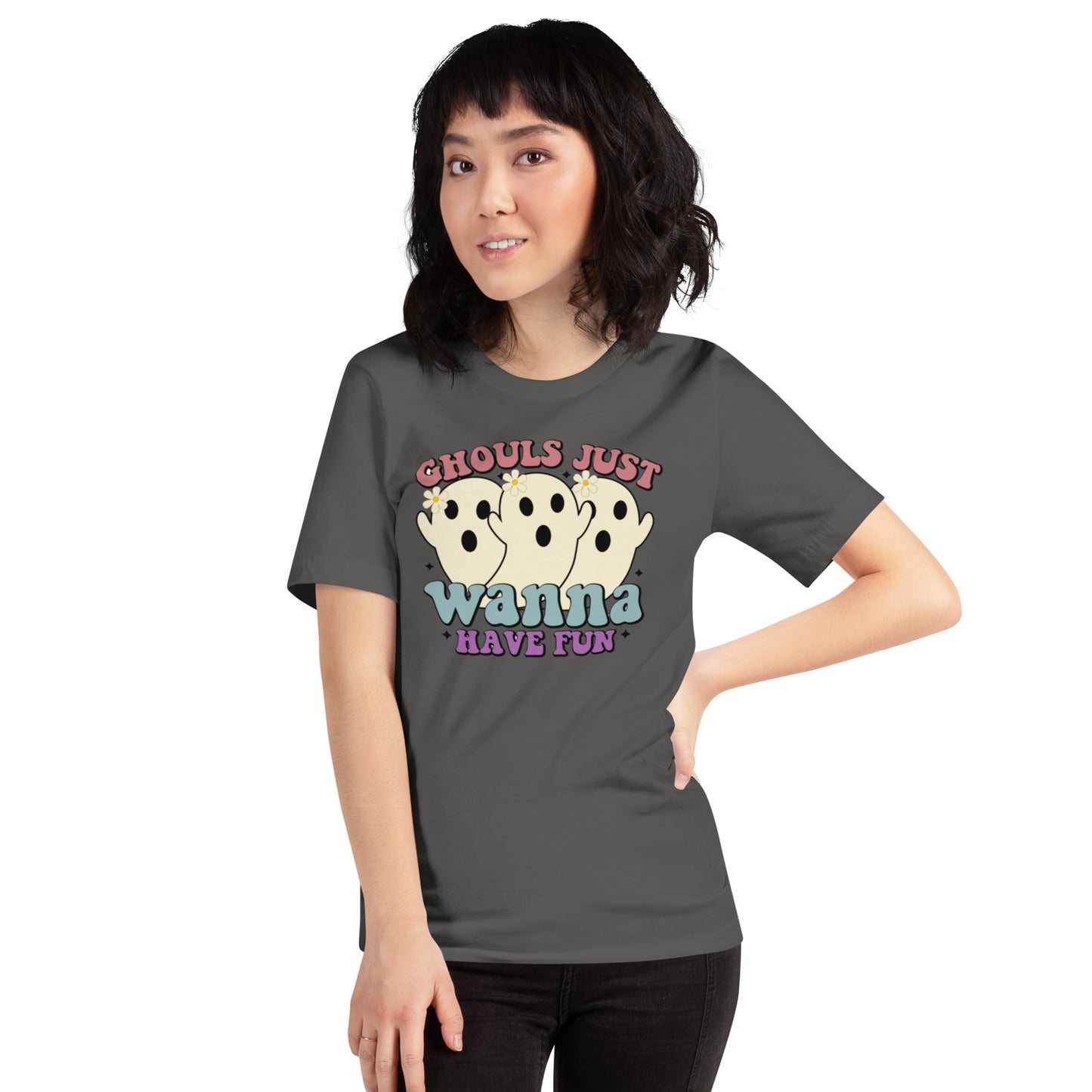 Ghouls Just Wanna Have Fun Unisex t-shirt