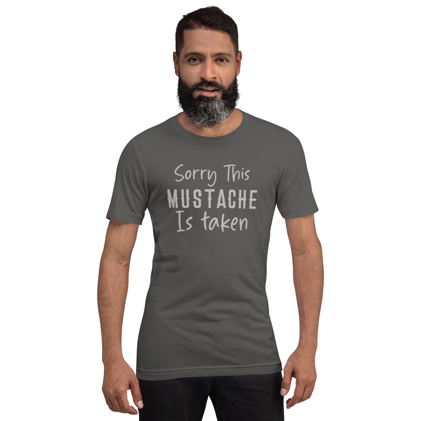 Sorry This Mustache Is Taken Unisex t-shirt