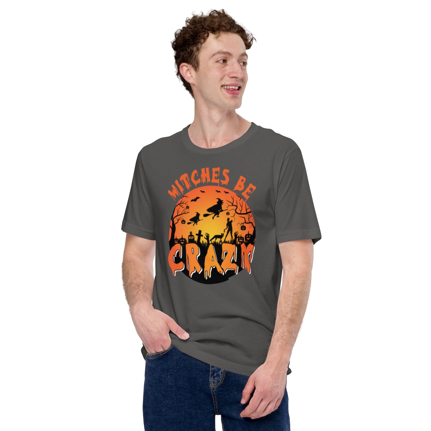 Witches Be Crazy Unisex t-shirt