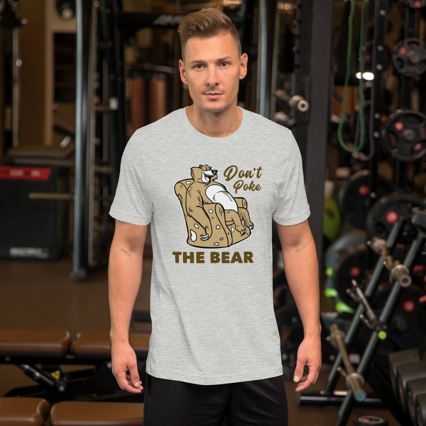 Don't Poke The Bear Unisex t-shirt
