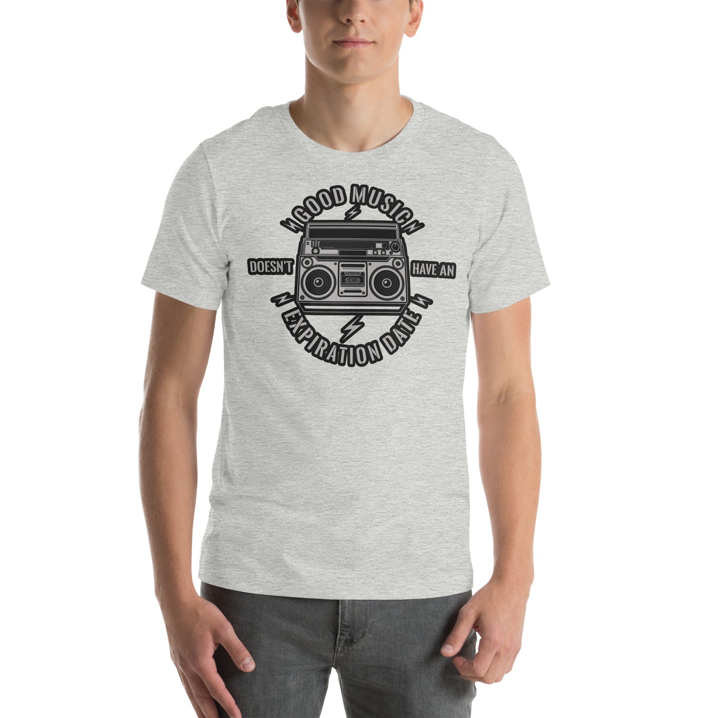 Good Music Doesn't Have An Expiration Date Unisex t-shirt