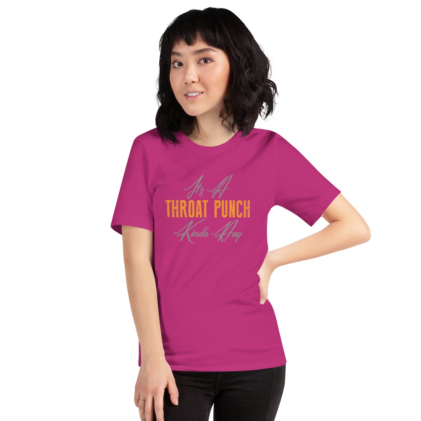 It's A THROAT PUNCH Kinda Day Unisex t-shirt