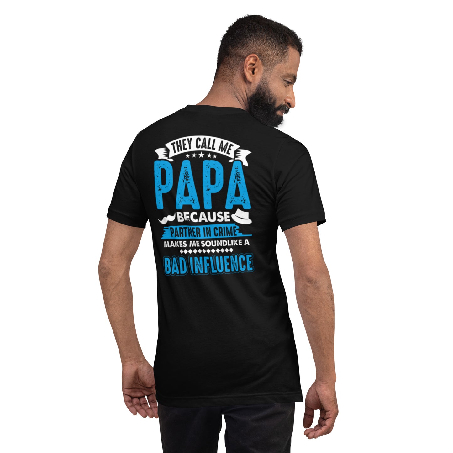 They Call Me Papa Unisex t-shirt