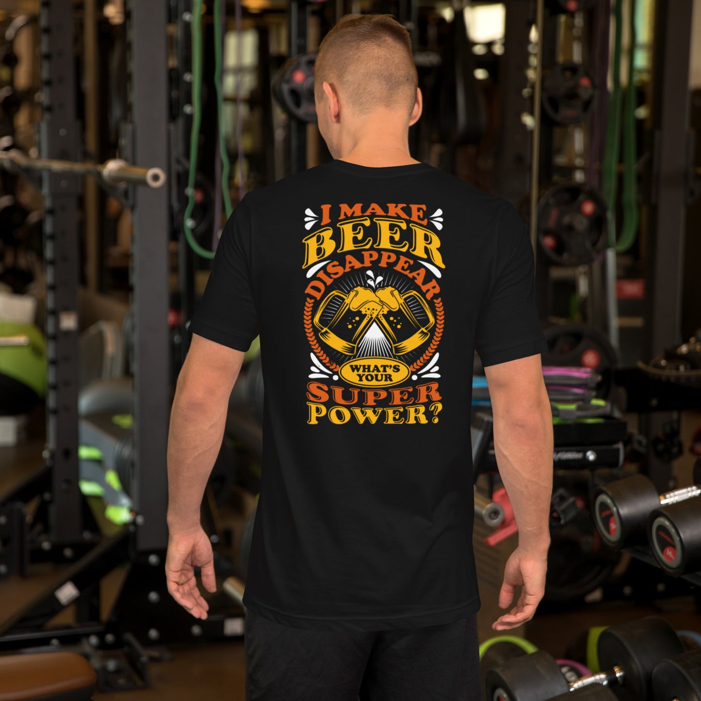 I Make Beer Disappear What's Your Super Power? Unisex t-shirt
