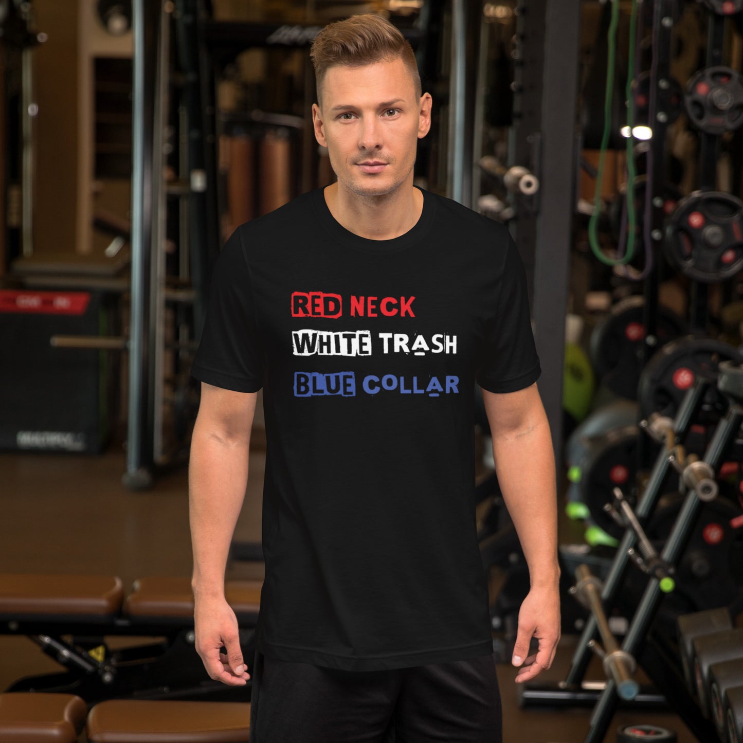 Red Neck, White Trash, Blue Collar Unisex t-shirt