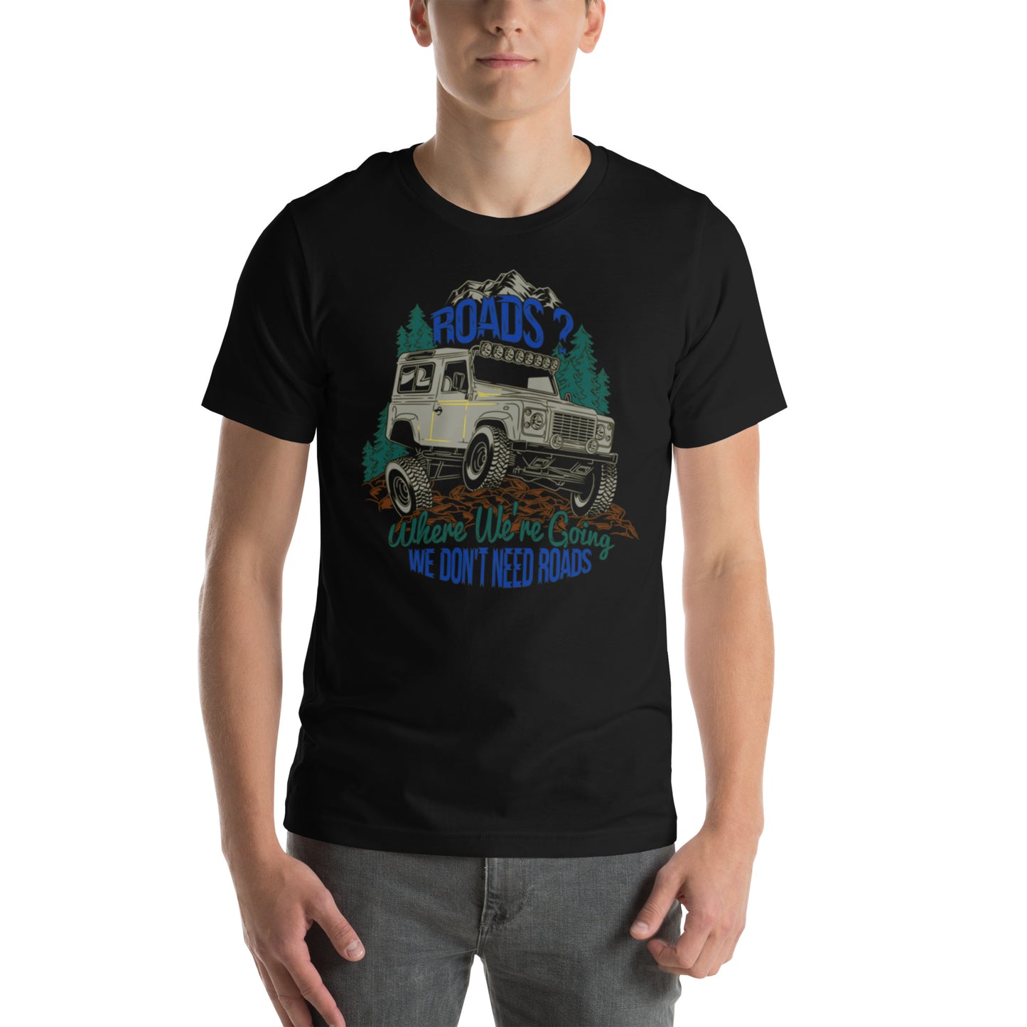 Roads? Where We're Going We Don't Need Roads Unisex t-shirt