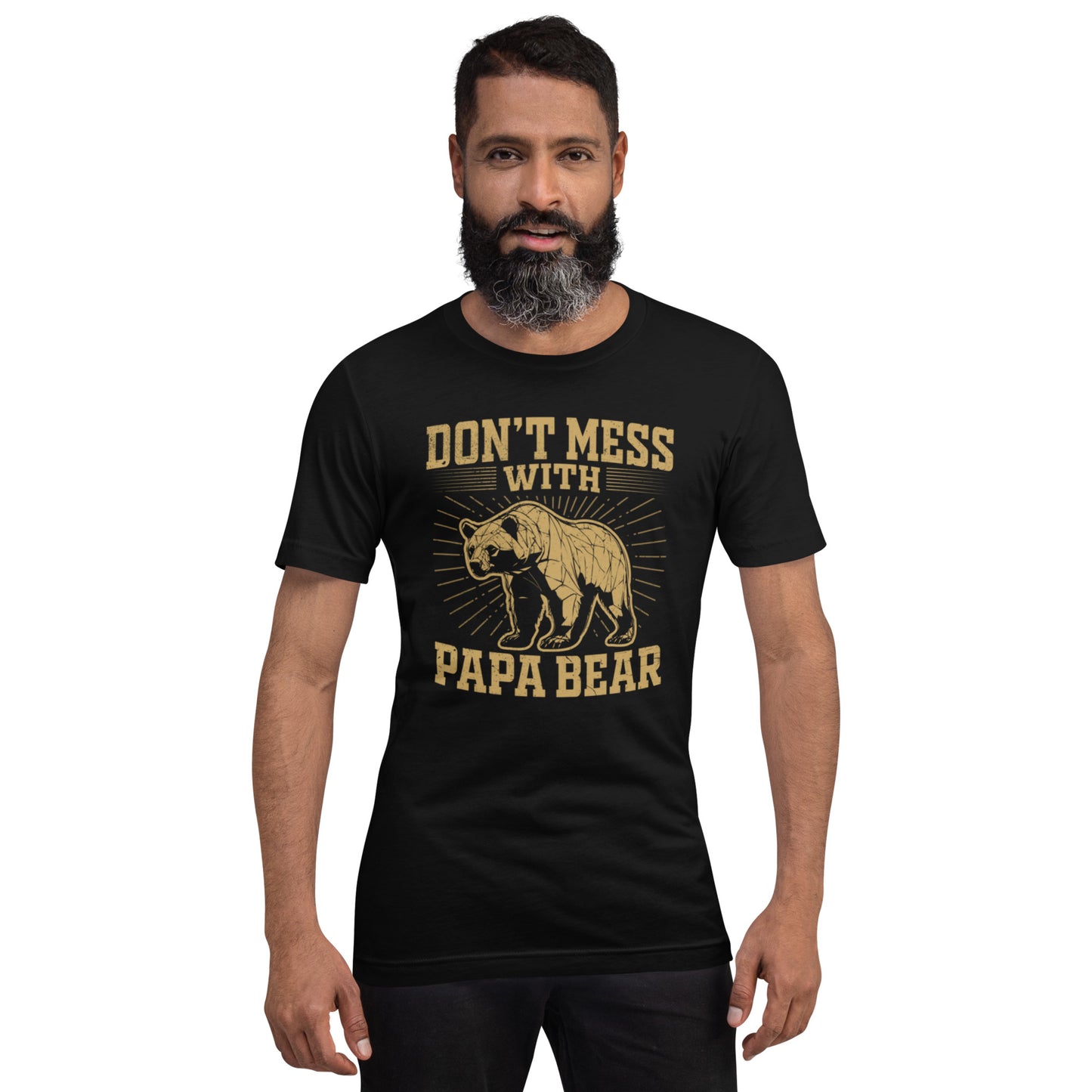 Don't Mess With Papa Bear Unisex t-shirt