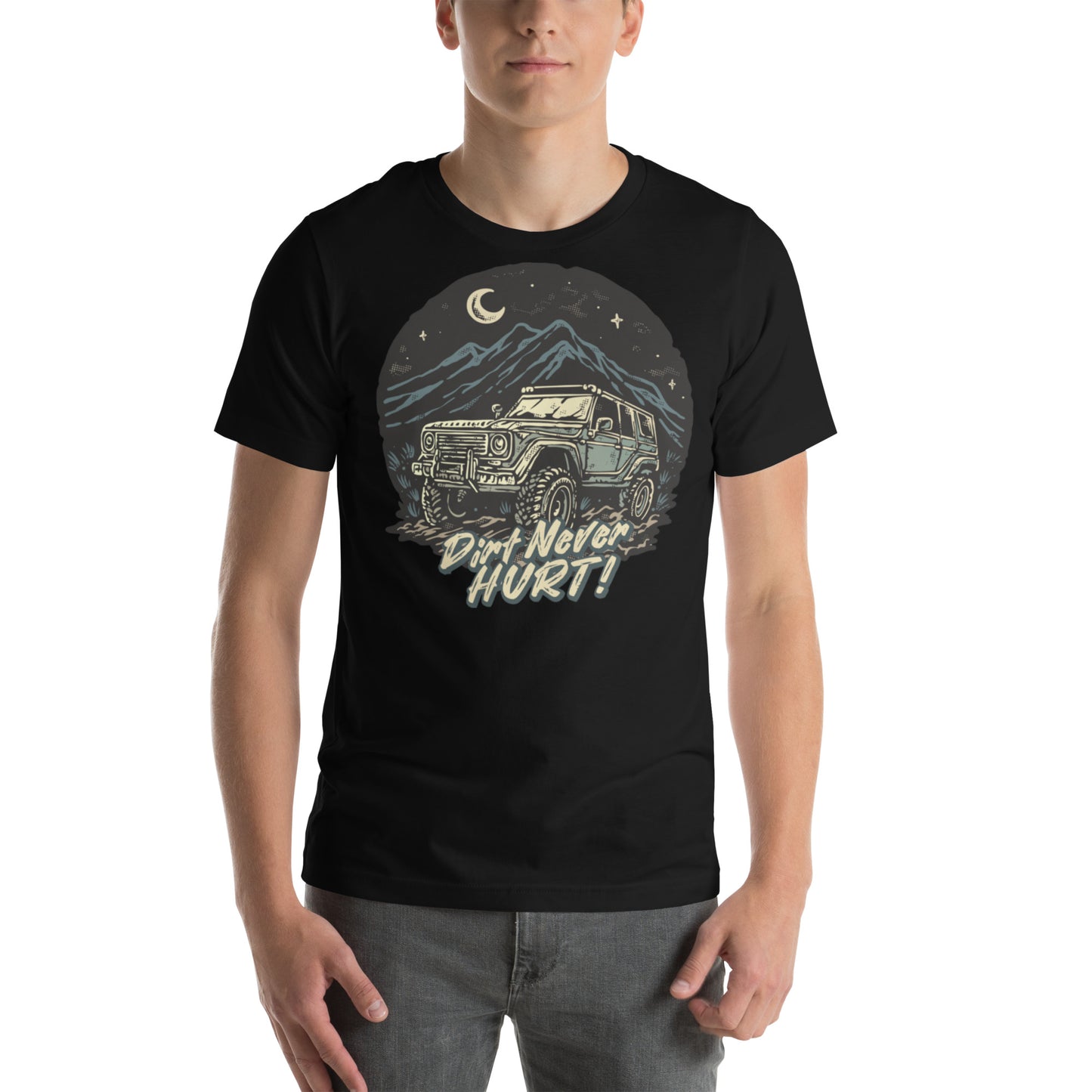 Dirt Never Hurt! Unisex t-shirt