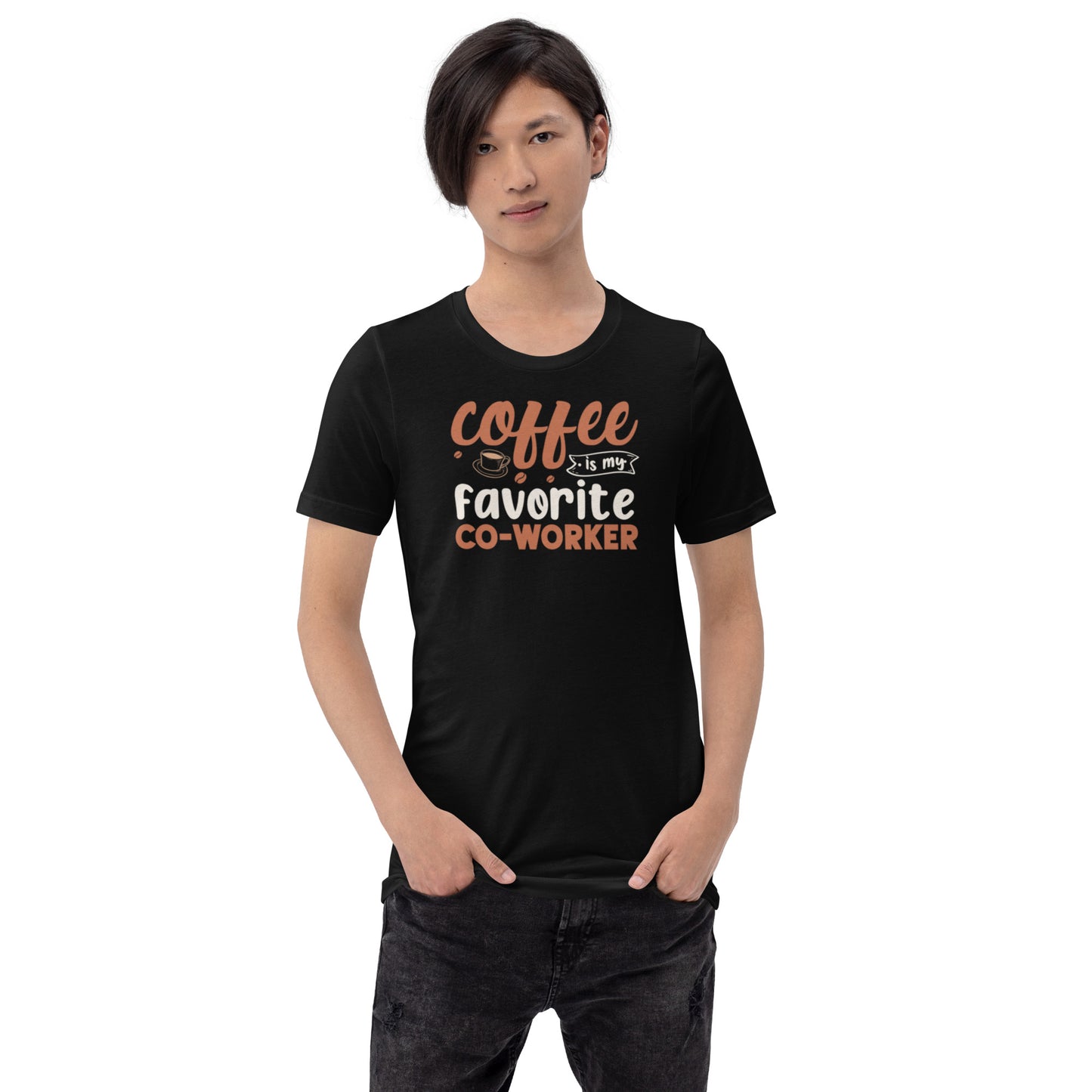 Coffee is My Favorite Co-Worker Unisex t-shirt