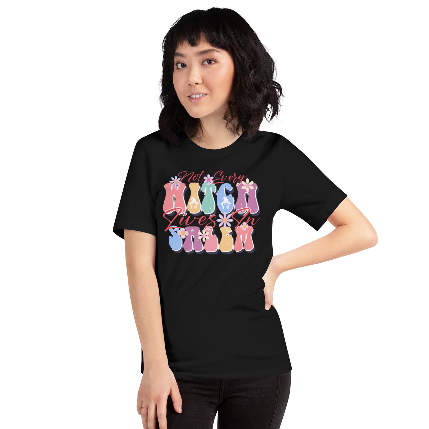 Not Every Witch Lives In Salem Unisex t-shirt