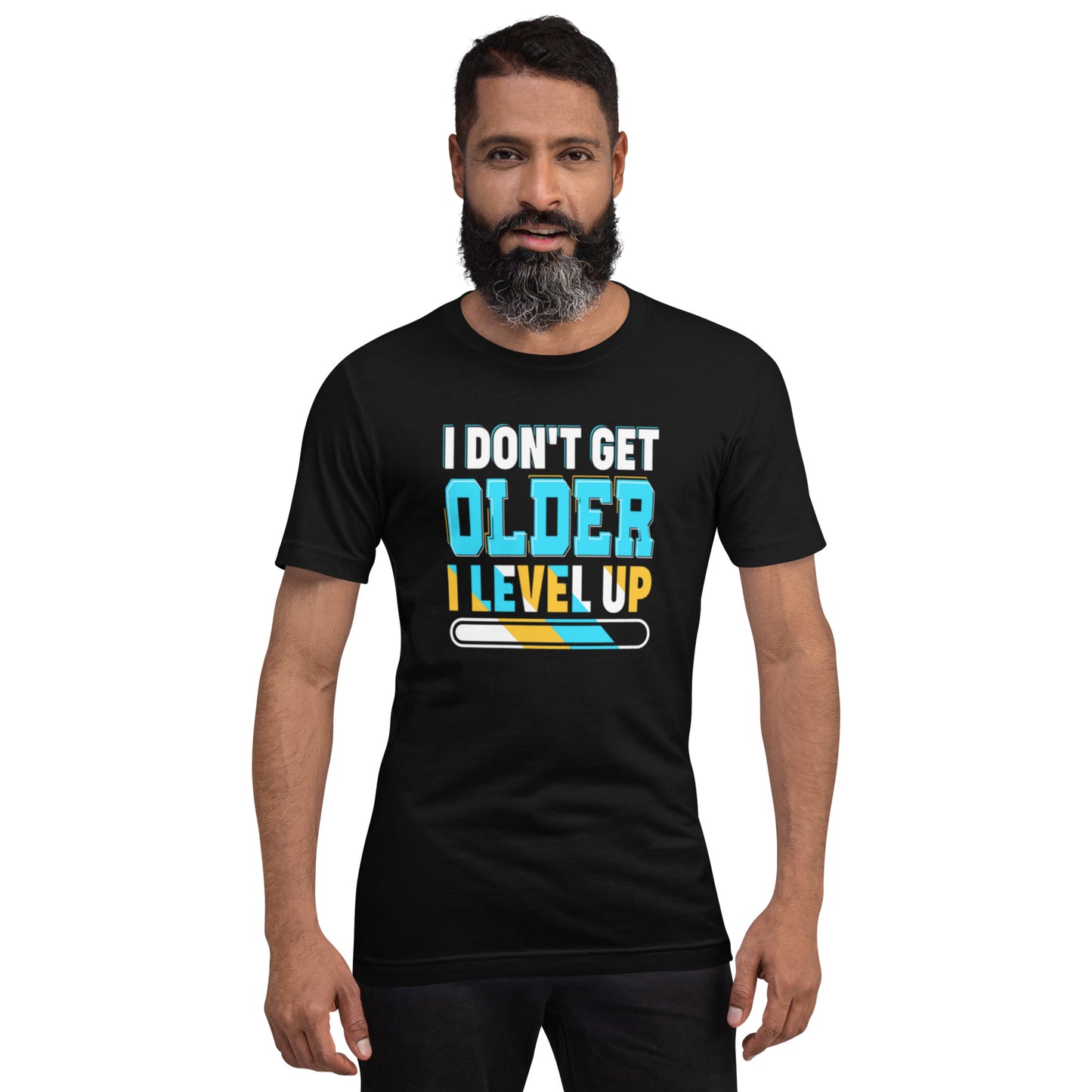 I Don't Get Older I Level Up Unisex t-shirt