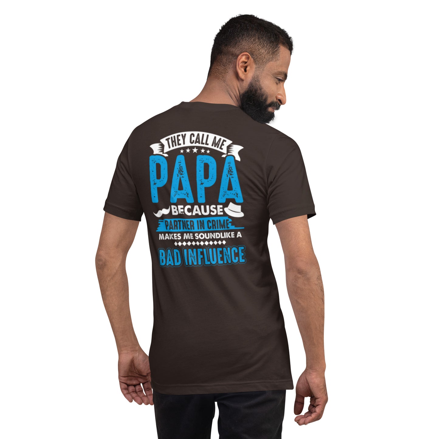 They Call Me Papa Unisex t-shirt