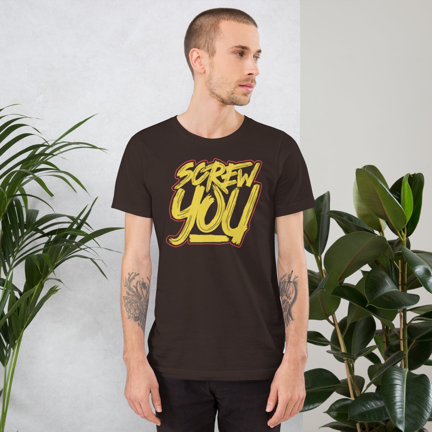 Screw You Unisex t-shirt