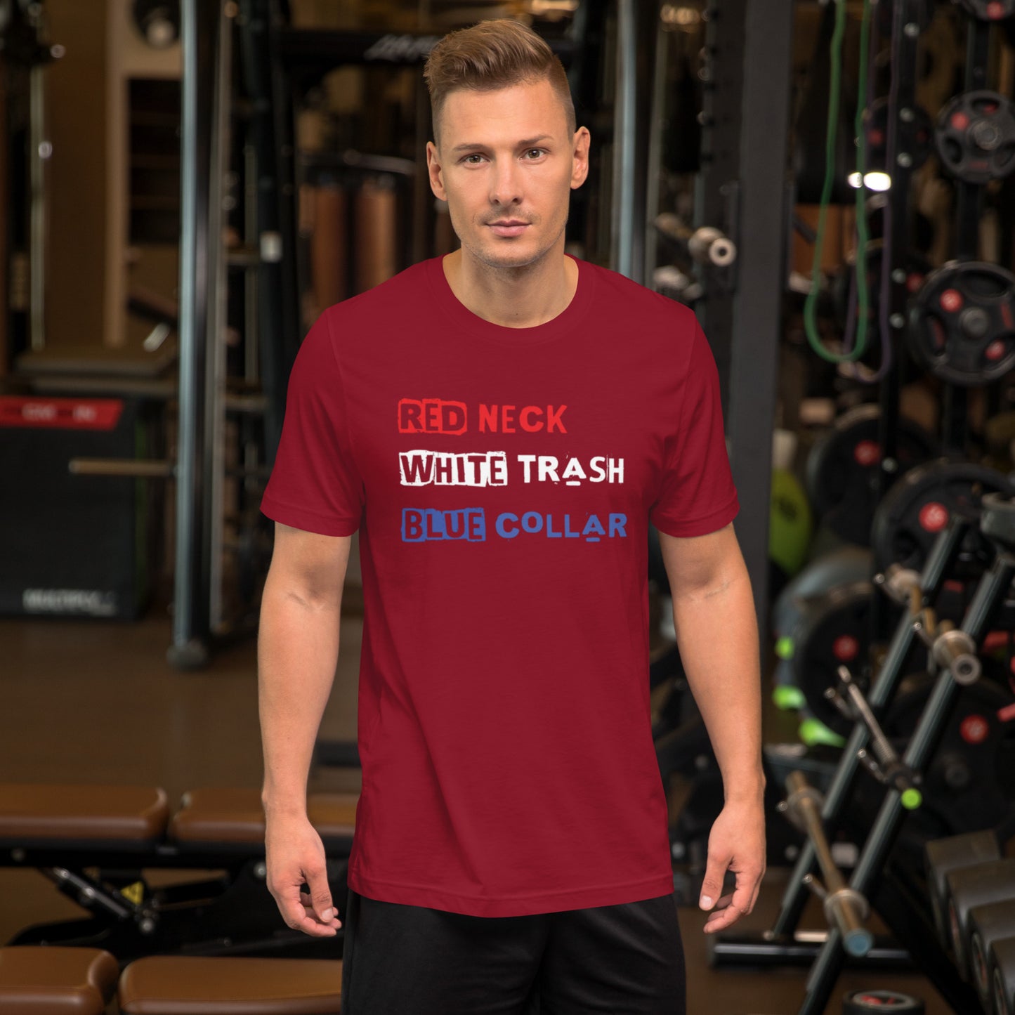 Red Neck, White Trash, Blue Collar Unisex t-shirt