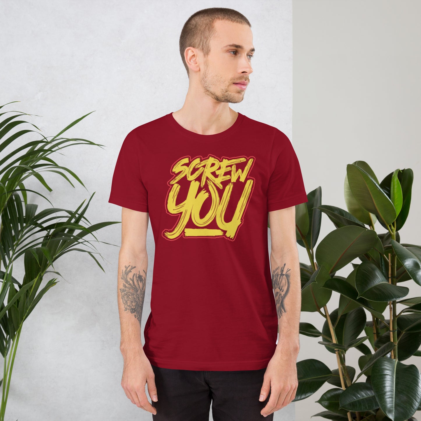 Screw You Unisex t-shirt