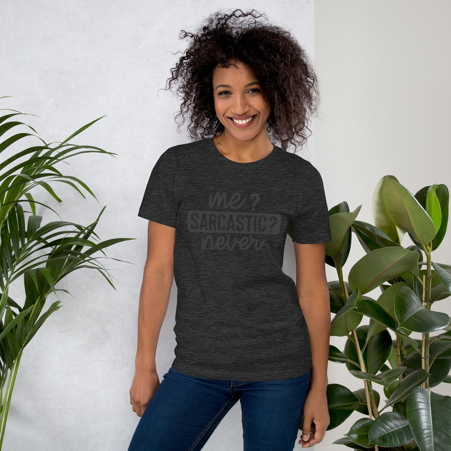 Me? Sarcastic? Never Unisex t-shirt