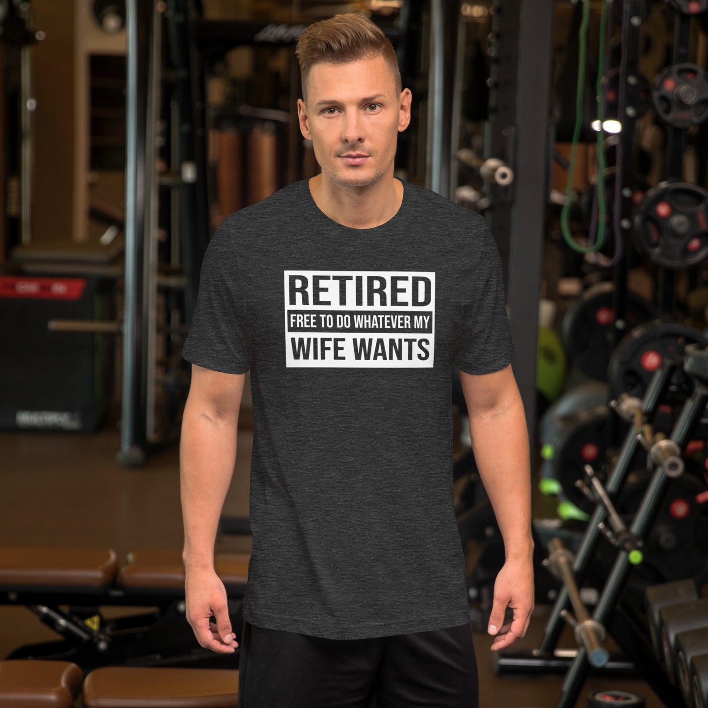 RETIRED Free To Do Whatever My WIFE WANTS Unisex t-shirt