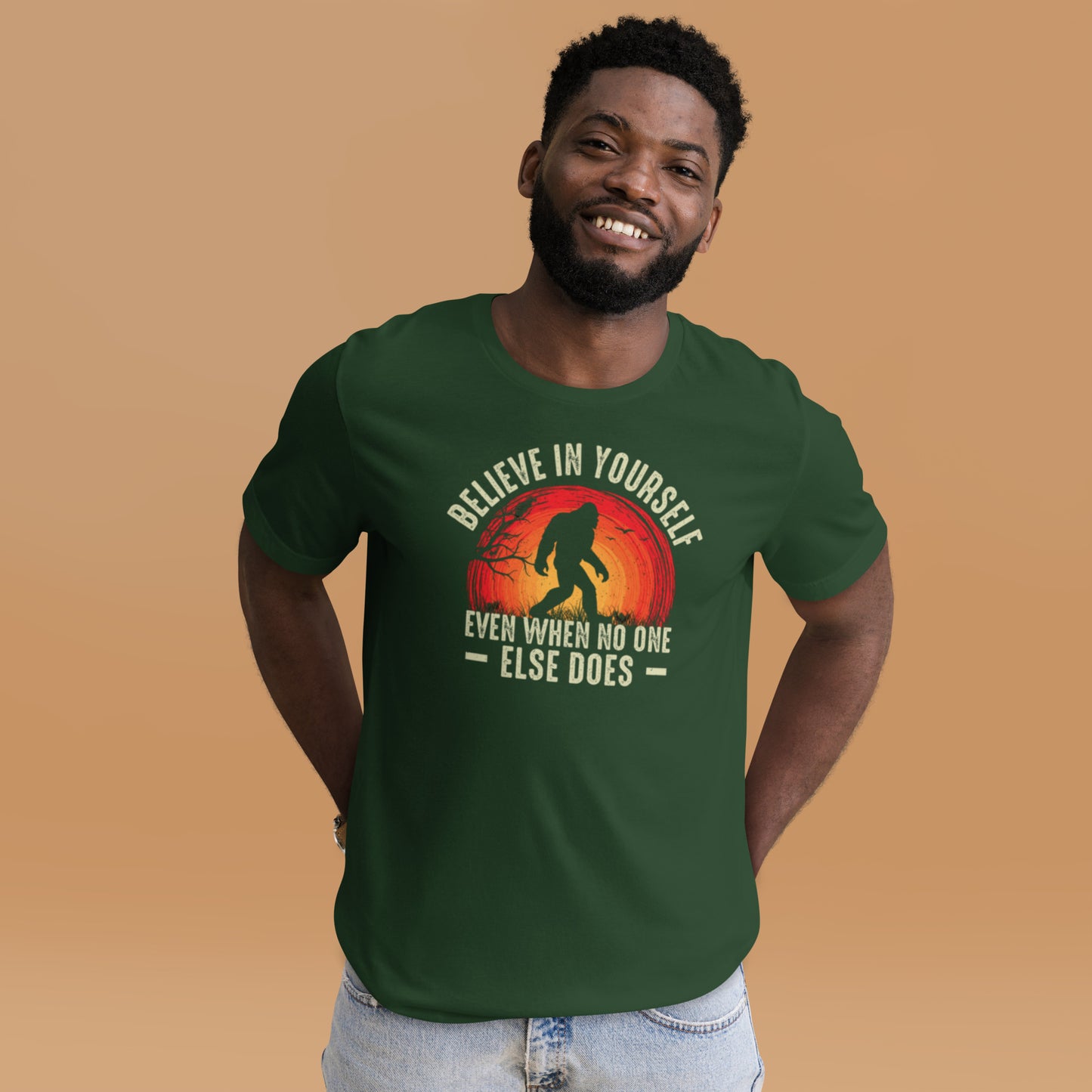 Believe in Yourself When No One Else Does Unisex t-shirt